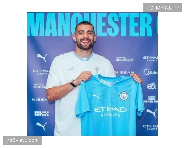 科瓦契奇加盟曼城，中场实力再升级，新赛季稳健表现可期